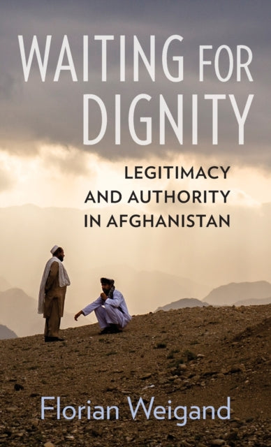 Book cover of: Waiting for Dignity. By: Florian Weigand