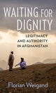 Book cover of: Waiting for Dignity. By: Florian Weigand