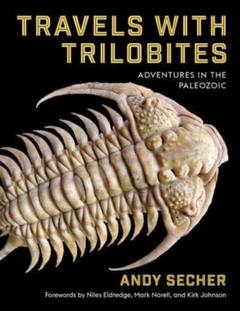 Book cover of: Travels with Trilobites. By: Andy Secher