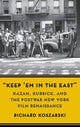 Book cover of: “Keep ’Em in the East”. By: Richard Koszarski