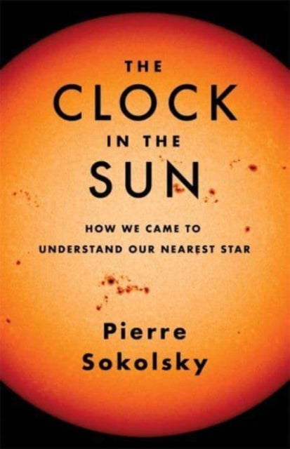Book cover of: Clock in the Sun. By: Pierre Sokolsky