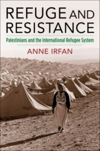 Book cover of: Refuge and Resistance. By: Anne Irfan
