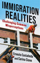 Book cover of: Immigration Realities. By: Ernesto Castañeda