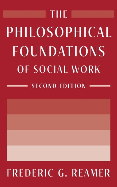 Book cover of: Philosophical Foundations of Social Work. By: Frederic G. Reamer