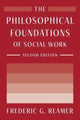 Book cover of: Philosophical Foundations of Social Work. By: Frederic G. Reamer