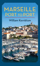 Book cover of: Marseille, Port to Port. By: William Kornblum