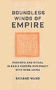 Book cover of: Boundless Winds of Empire. By: Sixiang Wang