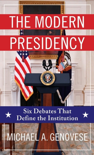 Book cover of: Modern Presidency. By: Michael A. Genovese
