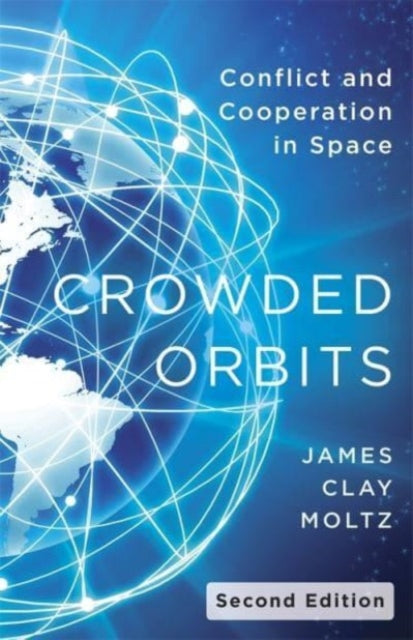 Book cover of: Crowded Orbits. By: James Clay Moltz