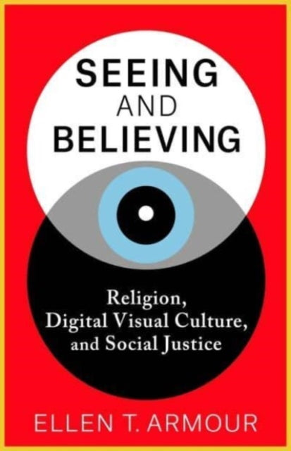 Book cover of: Seeing and Believing. By: Ellen T. Armour