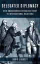 Book cover of: Delegated Diplomacy. By: David Lindsey