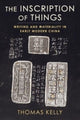 Book cover of: Inscription of Things. By: Thomas Kelly