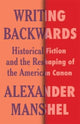 Book cover of: Writing Backwards. By: Alexander Manshel