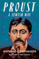 Book cover of: Proust, a Jewish Way. By: Antoine Compagnon