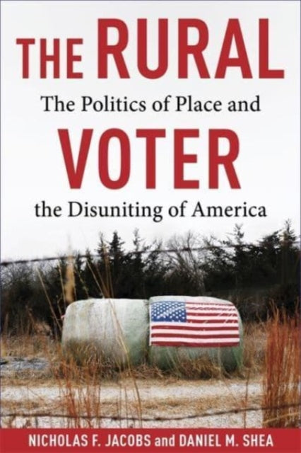 Book cover of: Rural Voter. By: Daniel Shea