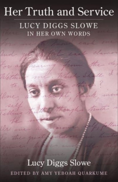 Book cover of: Her Truth and Service. By: Lucy Diggs Slowe