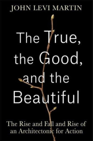 True, the Good, and the Beautiful