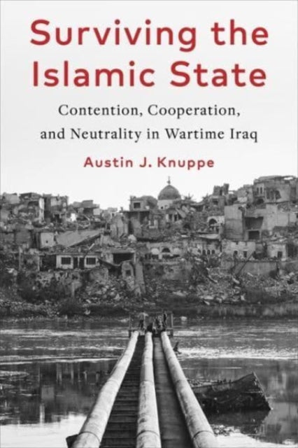Book cover of: Surviving the Islamic State. By: Austin Knuppe
