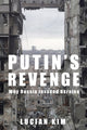 Book cover of: Putin's Revenge. By: Lucian Kim