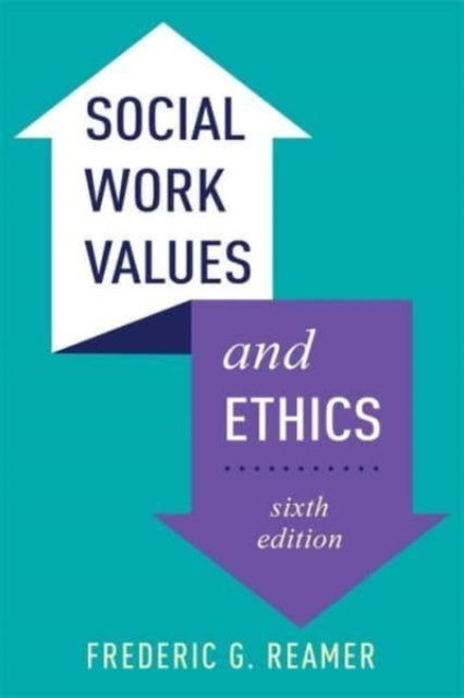 Book cover of: Social Work Values and Ethics. By: Frederic G. Reamer