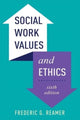 Book cover of: Social Work Values and Ethics. By: Frederic G. Reamer
