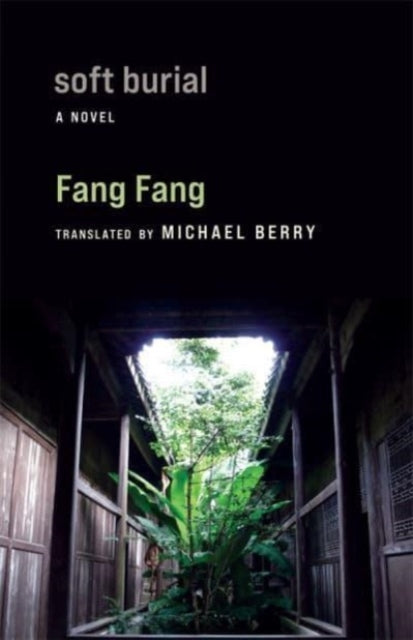 Book cover of: Soft Burial. By: Fang Fang