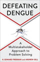 Book cover of: Defeating Dengue. By: R. Edward Freeman