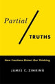 Book cover of: Partial Truths. By: James C. Zimring