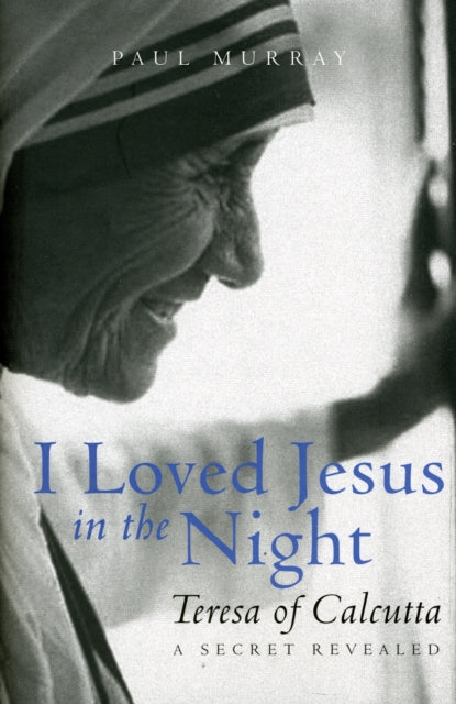Book cover of: I Loved Jesus in the Night