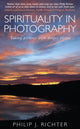 Book cover of: Spirituality in Photography. By: Philip Richter