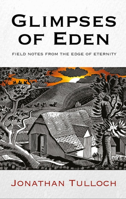 Book cover of: Glimpses of Eden. By: Jonathan Tulloch