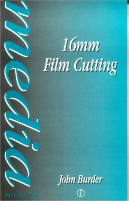Book cover of: 16mm Film Cutting