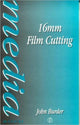 Book cover of: 16mm Film Cutting