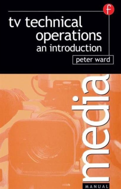 Book cover of: TV Technical Operations. By: PETER WARD
