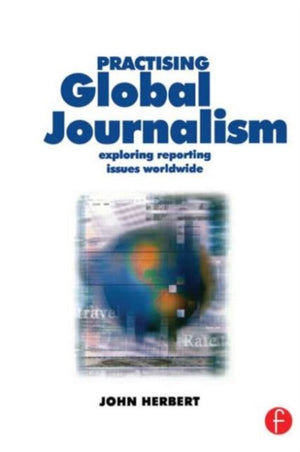 Practising Global Journalism