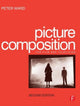 Book cover of: Picture Composition. By: PETER WARD