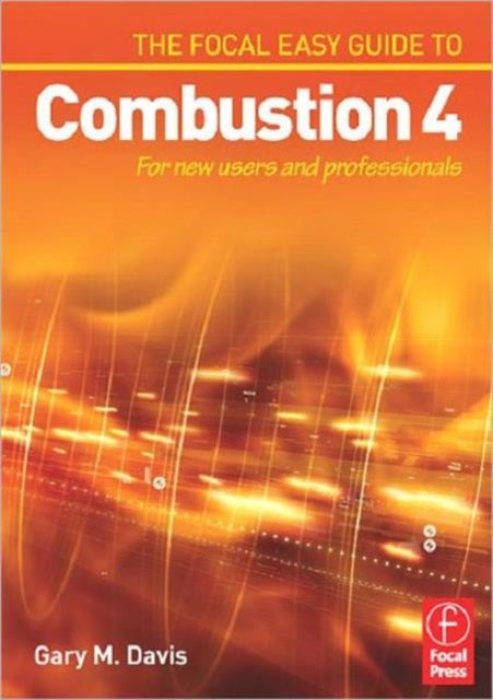 The Focal Easy Guide to Combustion 4