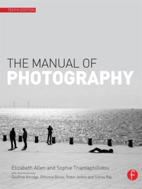 Book cover of: Manual of Photography. By: Elizabeth Allen