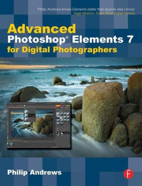 Book cover of: Advanced Photoshop Elements 7 for Digital Photographers