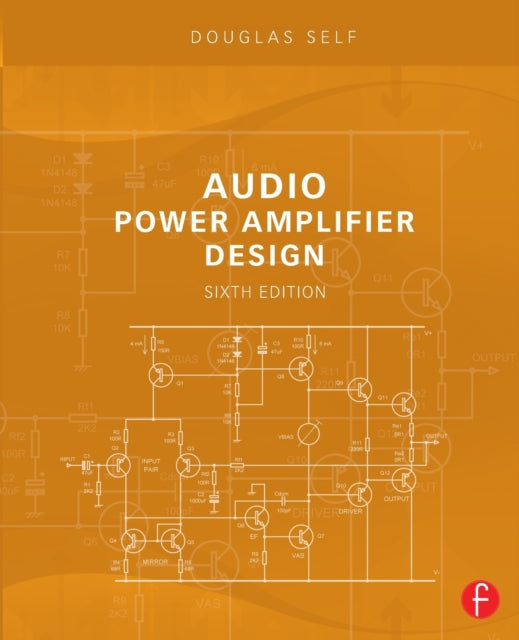 Book cover of: Audio Power Amplifier Design. By: Douglas Self
