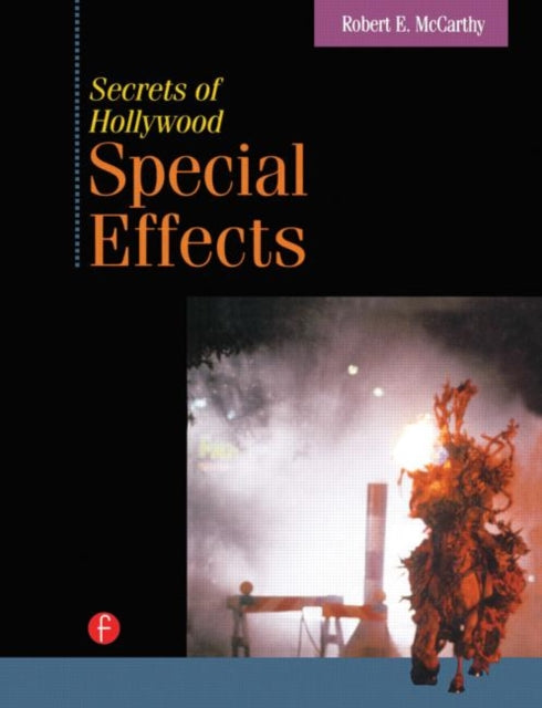 Book cover of: Secrets of Hollywood Special Effects