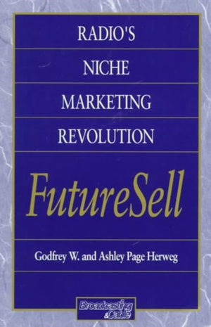 Radios Niche Marketing Revolution FutureSell
