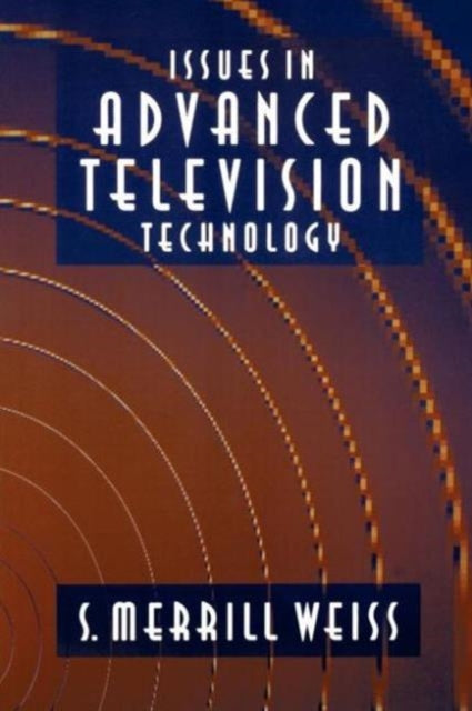 Book cover of: Issues in Advanced Television Technology