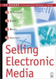 Book cover of: Selling Electronic Media