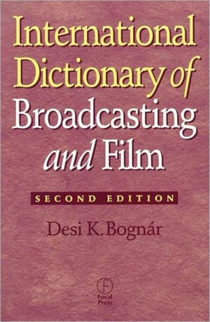 International Dictionary of Broadcasting and Film