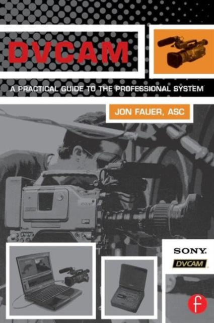 Book cover of: DVCAM. By: ASC, Jon Fauer