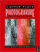 Book cover of: Copper Plate Photogravure