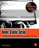 Book cover of: Home Studio Setup. By: Ben Harris