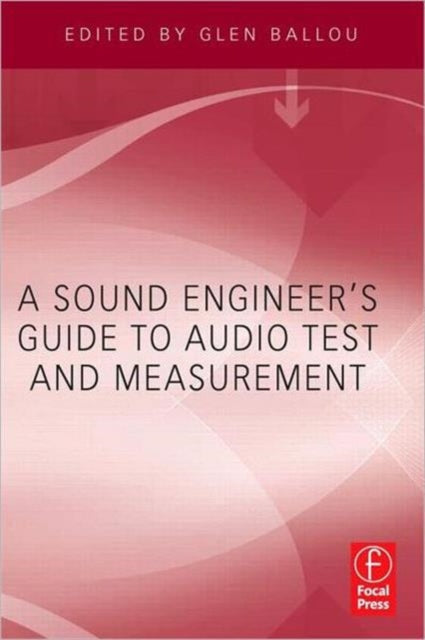 Book cover of: Sound Engineers Guide to Audio Test and Measurement