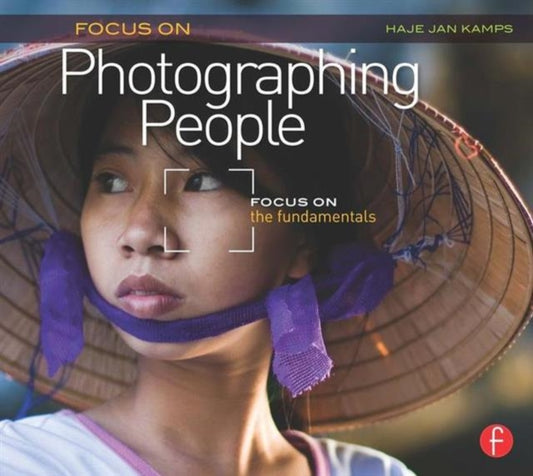 Book cover of: Focus On Photographing People. By: Haje Jan Kamps